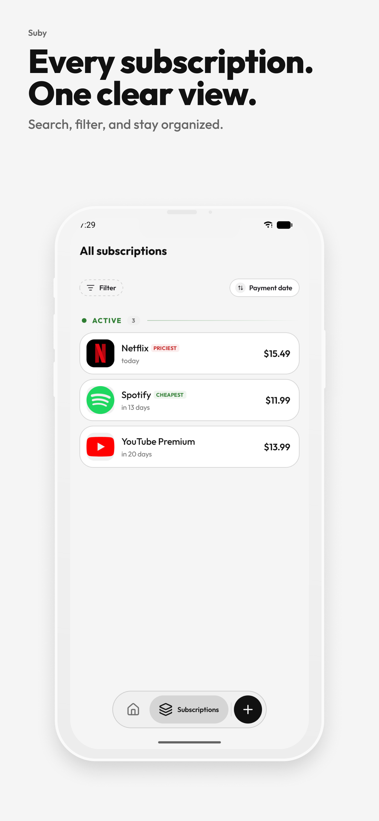 Every subscription in one list, sorted by payment date